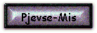 Pjevse-Mis